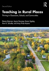 Teaching in Rural Places - Brenner, Devon; Downey, Jayne; Eppley, Karen; Schulte, Ann K.; Azano, Amy Price