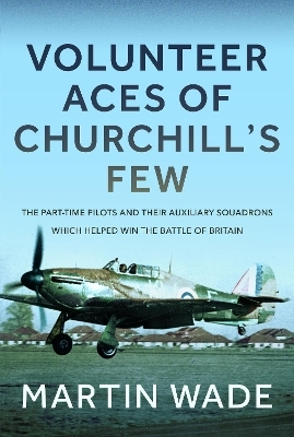 Volunteer Aces of Churchill’s Few