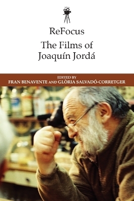 ReFocus: The Films of Joaqu&iacute;n Jord&aacute; - 