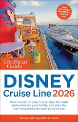 The Unofficial Guide to Disney Cruise Line 2026 - Whiting, Tammy; Testa, Len; Foster, Erin