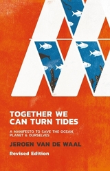 Together We Can Turn Tides - Van de Waal, Jeroen