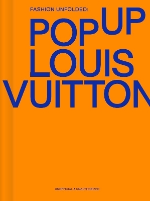 Fashion Unfolded: Pop-Up Louis Vuitton - Fashionary Team