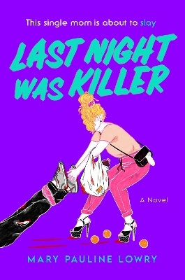Last Night Was Killer - Mary Pauline Lowry