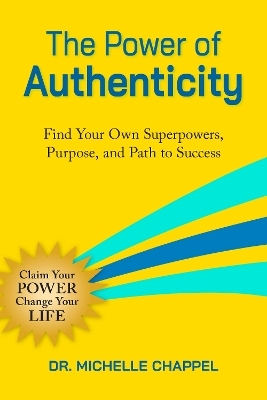 The Power of Authenticity - Michelle Chappel