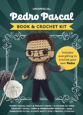 Unofficial Pedro Pascal Book and Crochet Kit