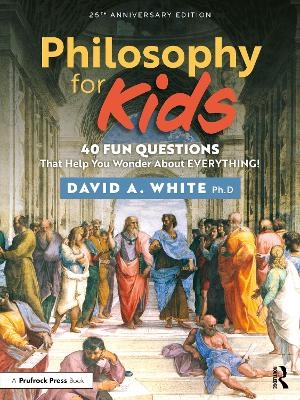 Philosophy for Kids - David White