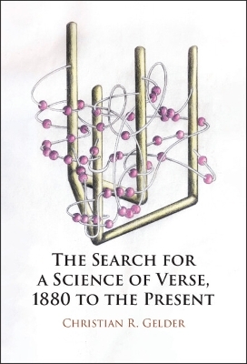 The Search for a Science of Verse, 1880 to the Present