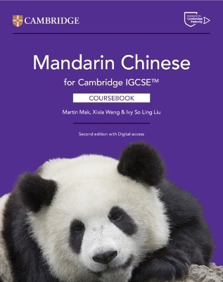 Mandarin Chinese for Cambridge IGCSE&trade; Coursebook with Digital Access (2 Years) - Martin Mak, Xixia Wang, Ivy So Ling Liu