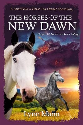 The Horses Of The New Dawn