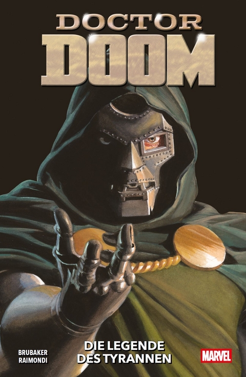 Doctor Doom: Die Legende des Tyrannen - Ed Brubaker, Pablo Raimondi