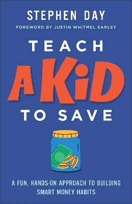 Teach a Kid to Save - Stephen Day