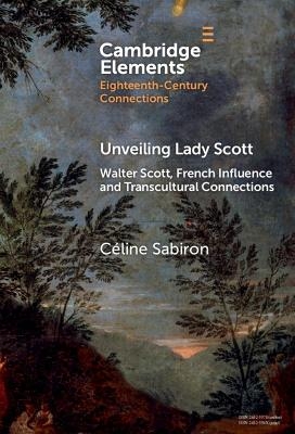 Unveiling Lady Scott - C&eacute;line Sabiron
