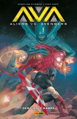 Aliens vs. Avengers: Der finale Kampf - Jonathan Hickman, Esad Ribic