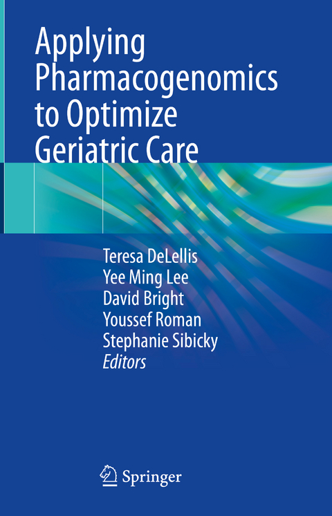 Applying Pharmacogenomics to Optimize Geriatric Care - 