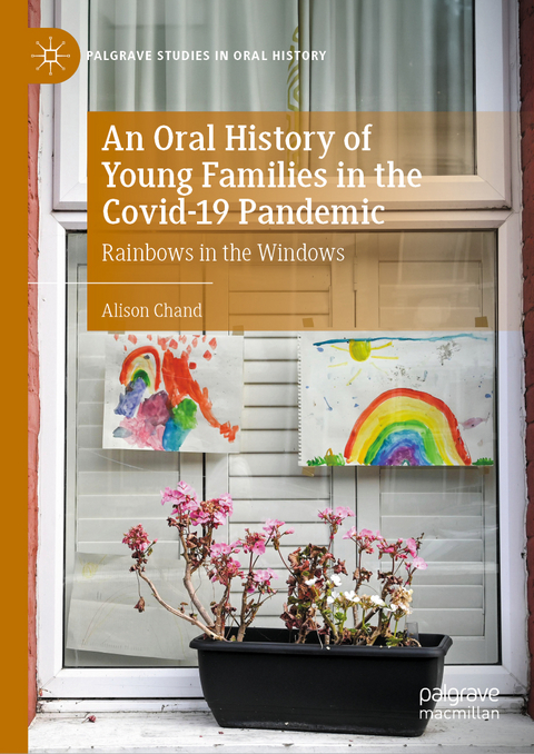 An Oral History of Young Families in the Covid-19 Pandemic - Alison Chand
