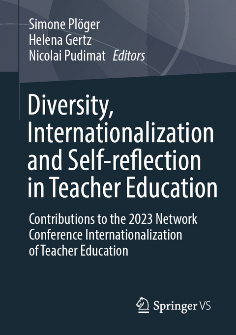 Diversity, Internationalization and Self-reflection in Teacher Education - 