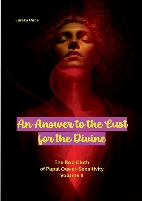 An Answer to the Lust for the Divine - 
