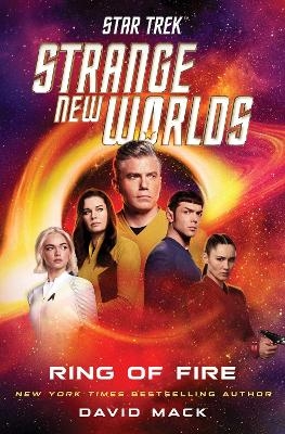 Star Trek: Strange New Worlds: Ring of Fire - David Mack