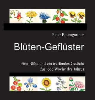 Blüten-Geflüster für Blumenfreunde
