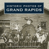 Historic Photos of Grand Rapids - 