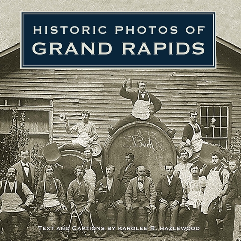 Historic Photos of Grand Rapids - 