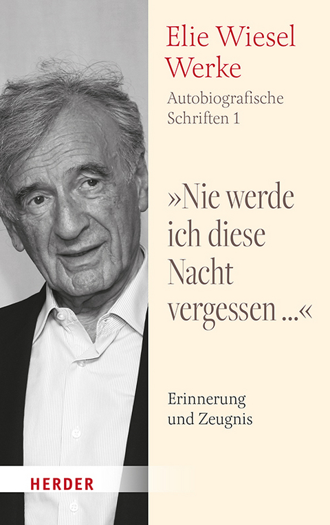 "Nie werde ich diese Nacht vergessen..." - Elie Wiesel, Valesca Baert-Knoll