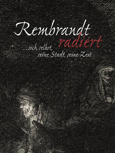 Rembrandt radiert - 