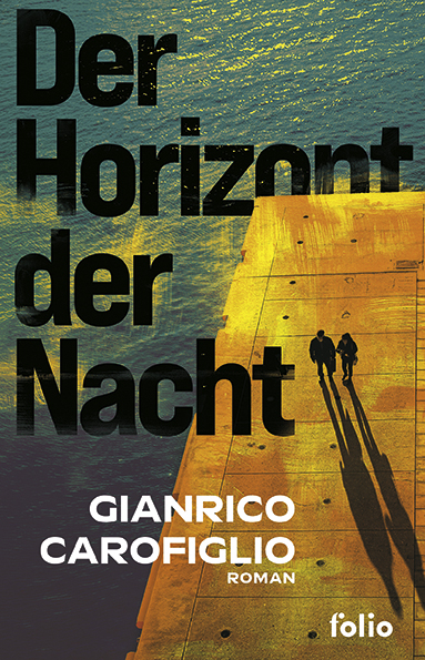 Der Horizont der Nacht - Gianrico Carofiglio