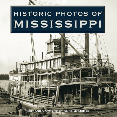 Historic Photos of Mississippi - 
