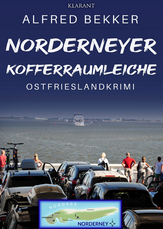 Norderneyer Kofferraumleiche. Ostfrieslandkrimi