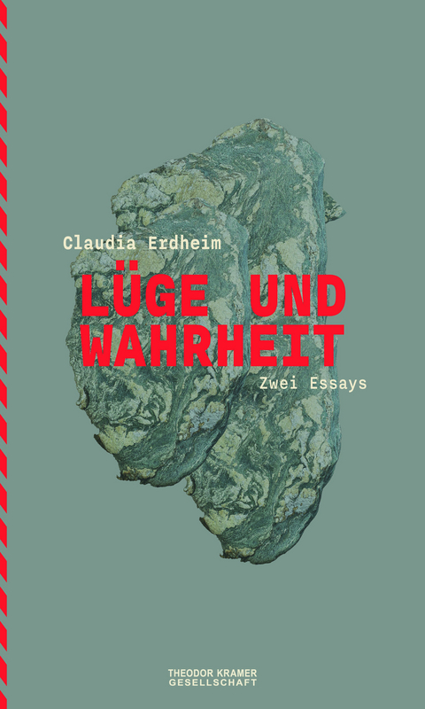 L&uuml;ge und Wahrheit - Claudia Erdheim