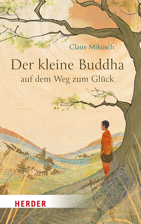 Der kleine Buddha auf dem Weg zum Glück - Claus Mikosch
