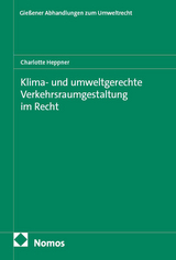 Klima- und umweltgerechte Verkehrsraumgestaltung im Recht - Charlotte Heppner