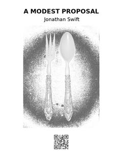 A modest proposal - Jonathan Swift