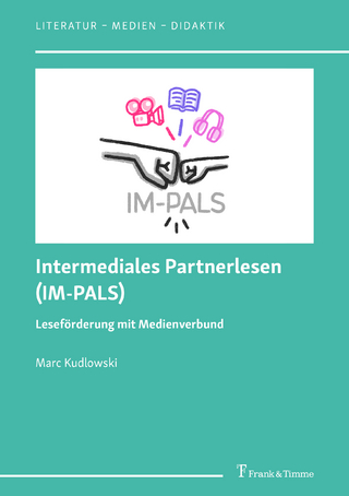 Intermediales Partnerlesen (IM-PALS) – Leseförderung mit Medienverbund