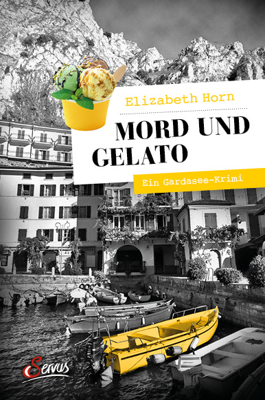 Mord und Gelato - Elizabeth Horn