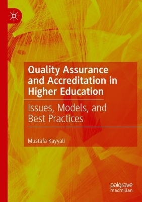 Quality Assurance and Accreditation in Higher Education - Mustafa Kayyali