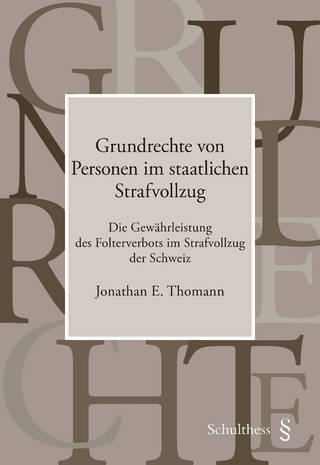 Grundrechte von Personen im staatlichen Strafvollzug