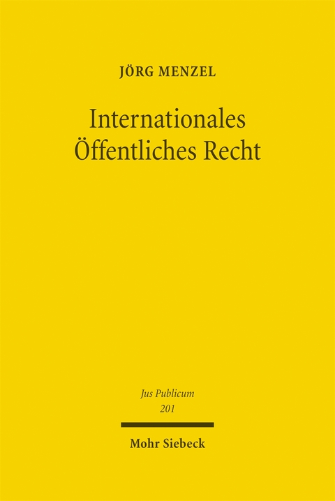 Internationales &Ouml;ffentliches Recht - J&ouml;rg Menzel
