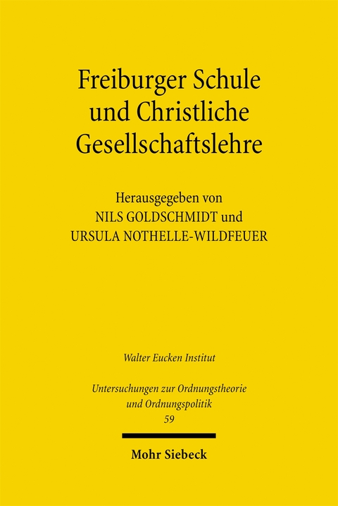 Freiburger Schule und Christliche Gesellschaftslehre - 