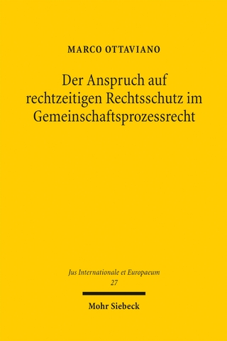 Der Anspruch auf rechtzeitigen Rechtsschutz im Gemeinschaftsprozessrecht