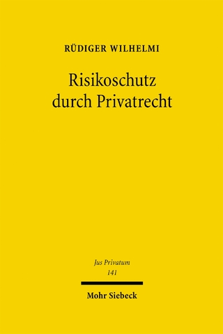 Risikoschutz durch Privatrecht
