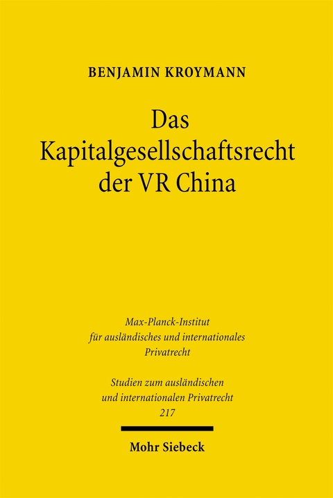 Das Kapitalgesellschaftsrecht der VR China - Benjamin Kroymann