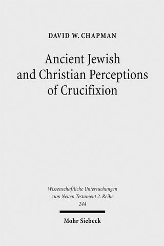 Ancient Jewish and Christian Perceptions of Crucifixion