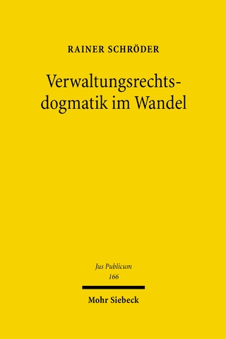 Verwaltungsrechtsdogmatik im Wandel