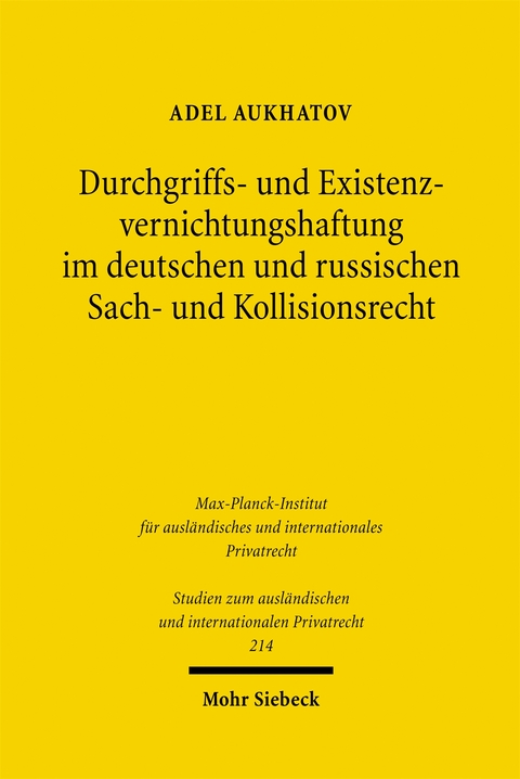 Durchgriffs- und Existenzvernichtungshaftung im deutschen und russischen Sach- und Kollisionsrecht - Adel Aukhatov