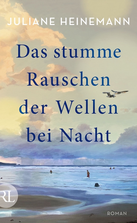 Das stumme Rauschen der Wellen bei Nacht - Juliane Heinemann