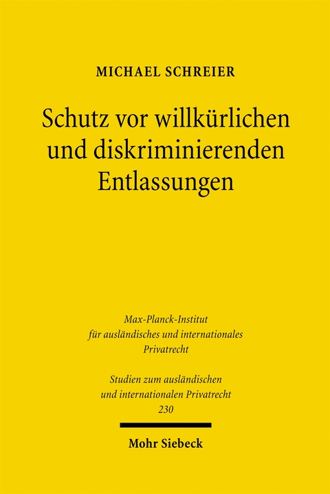 Schutz vor willk&uuml;rlichen und diskriminierenden Entlassungen - Michael Schreier