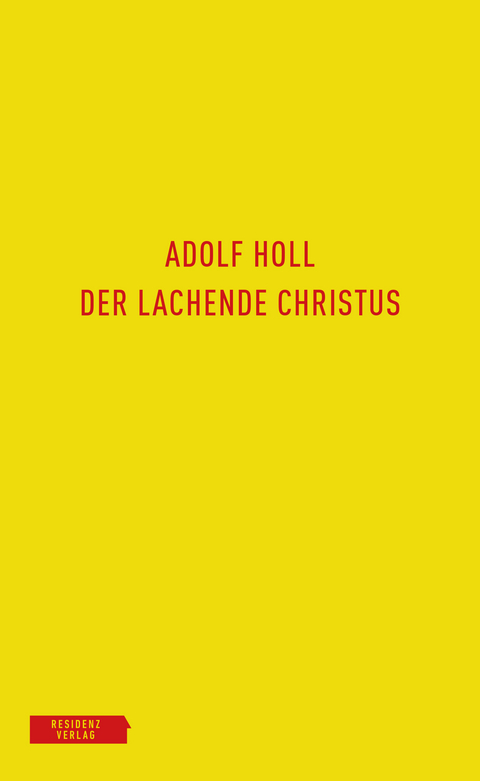 Der lachende Christus - Adolf Holl