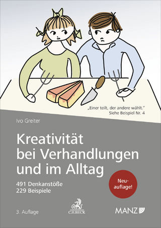 Kreativität bei Verhandlungen und im Alltag